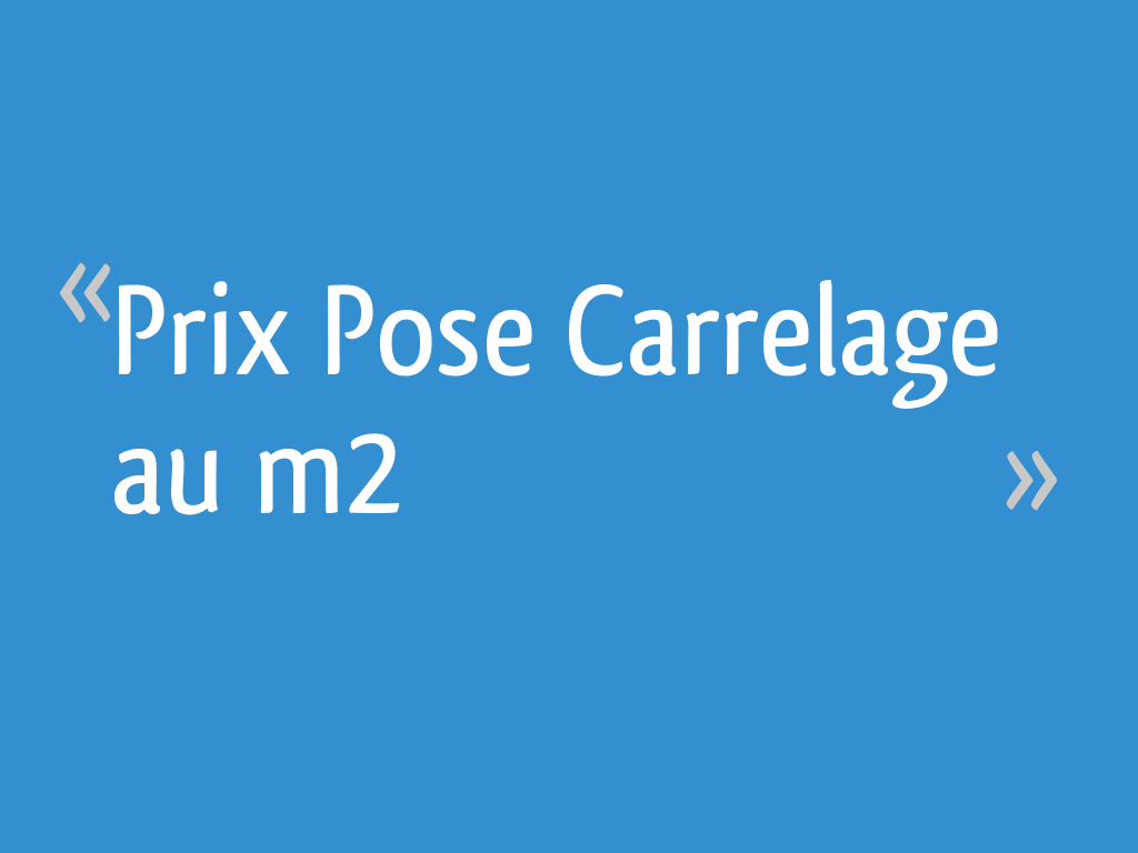 découvrez les tarifs moyens d'un carreleur au mètre carré pour estimer le coût de vos travaux de pose de carrelage. comparez les prix et choisissez le professionnel adapté à votre budget.